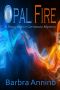 [A Stacy Justice Mystery 01] • Opal Fire